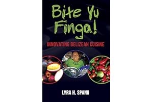 Bite Yu Finga!: Innovating Belizean Cuisine