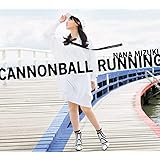 CANNONBALL RUNNING【初回限定盤CD+Blu-ray】