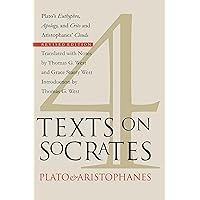Four Texts on Socrates: Plato's "Euthyphro", "Apology of Socrates", and "Crito" and Aristophanes' "Clouds"