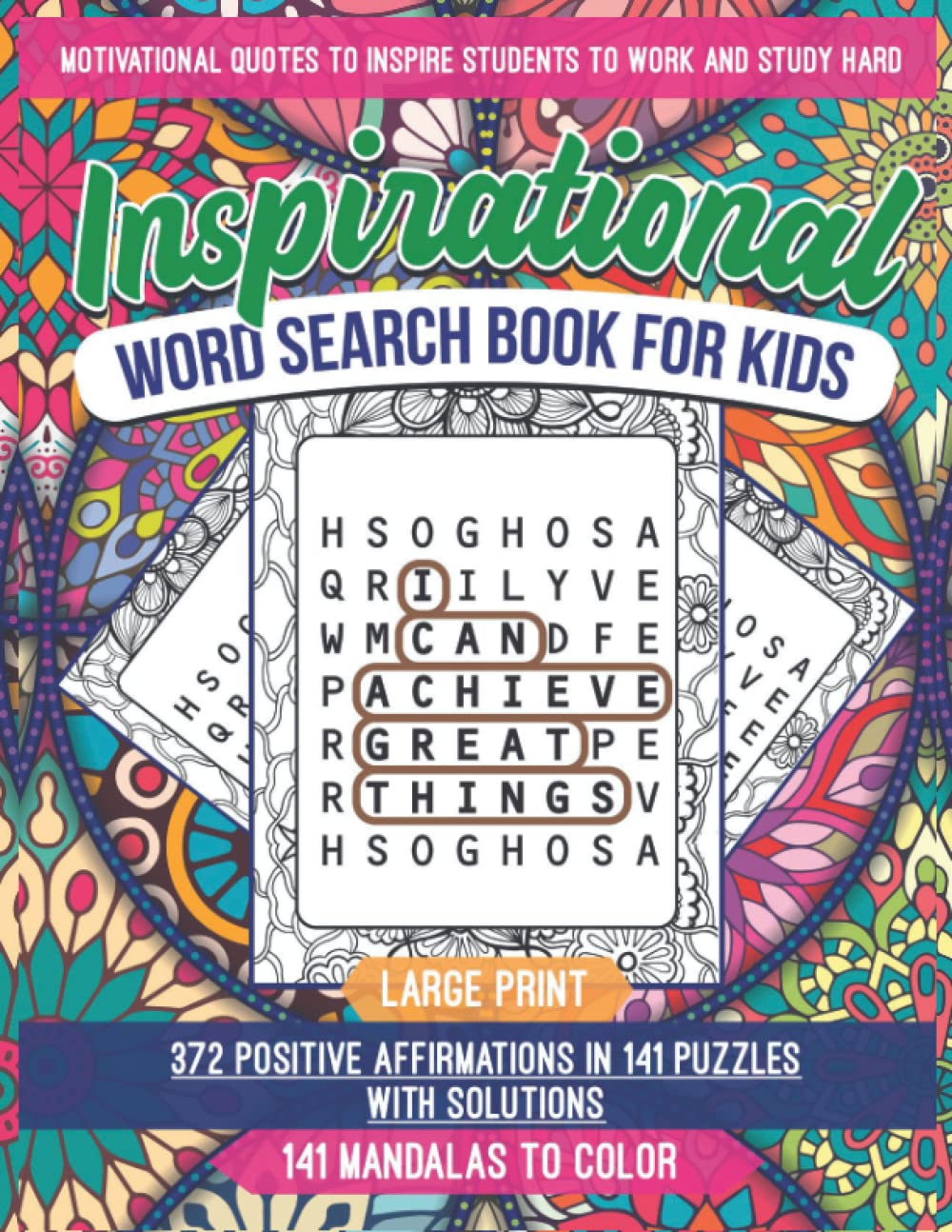 amazon com inspirational word search book for kids word search activity book with 141 word search games 372 positive affirmations for kids in 141 mandalas to build happy mindset develop