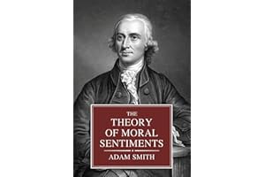 The Theory of Moral Sentiments: The Philosophy of Ethics in Smith's Economic Theory