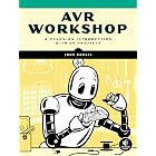 AVR Workshop: A Hands-On Introduction with 60 Projects
