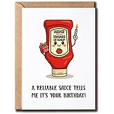 GoGi93Art A Reliable Sauce Tells Me It's Your Birthday Card - Cute Ketchup Inspire Card - Kawaii Greeting - Humor Anniversary - Girls - Boys