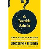 The Portable Atheist: Essential Readings for the Nonbeliever