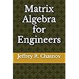 Matrix Algebra for Engineers (Mathematics for Engineers)