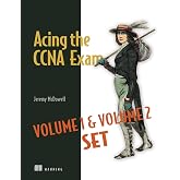 Acing the CCNA Exam Volumes 1 &amp; 2