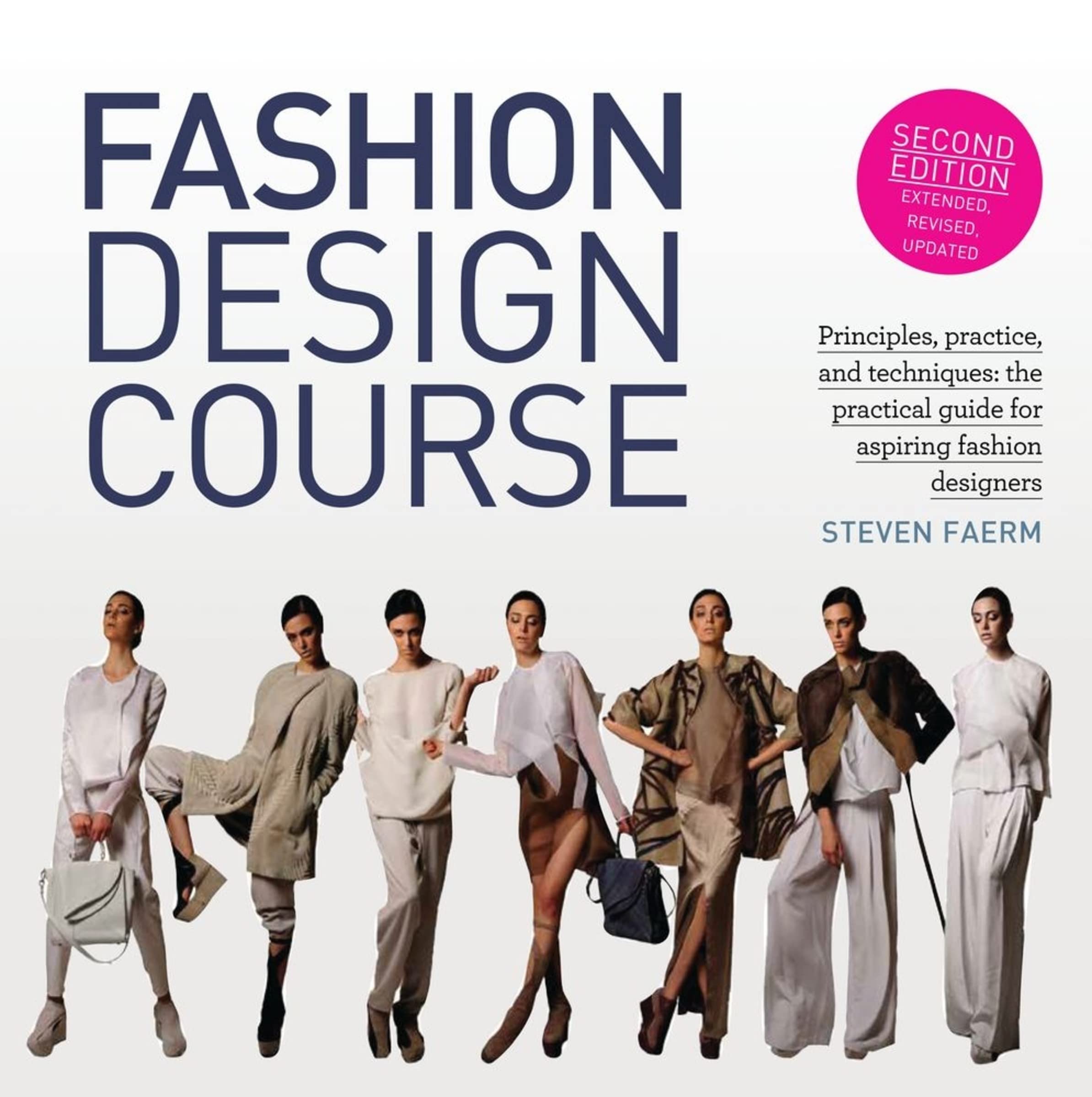 Style Design Course: Rules, Observe, and Strategies: The Sensible Information for Aspiring Style Designers