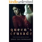Queen's Crusade (Their Vampire Queen Returns Book 1)