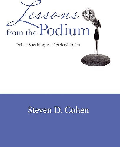 Download Lessons from the Podium: Public Speaking as a Leadership Art (English Edition) PDF