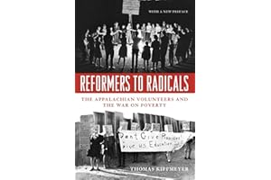 Reformers to Radicals: The Appalachian Volunteers and the War on Poverty