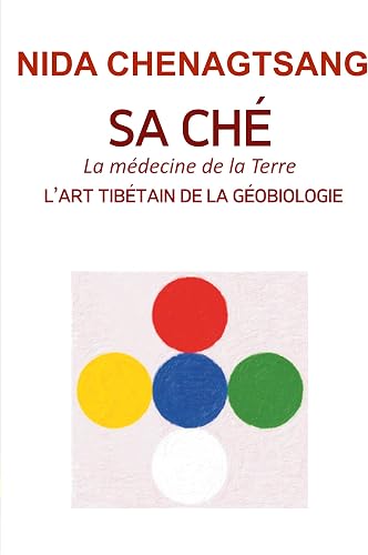 Download Sa Ché: l'art tibétain de la géobiologie : Analyser la Terre PDF