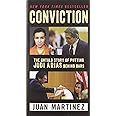 Conviction: The Untold Story of Putting Jodi Arias Behind Bars