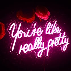 Lucunstar You're Like Really Pretty Neon Sign,Led