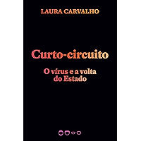 Curto-circuito: O vírus e a volta do Estado (Coleção 2020) (Portuguese Edition) book cover