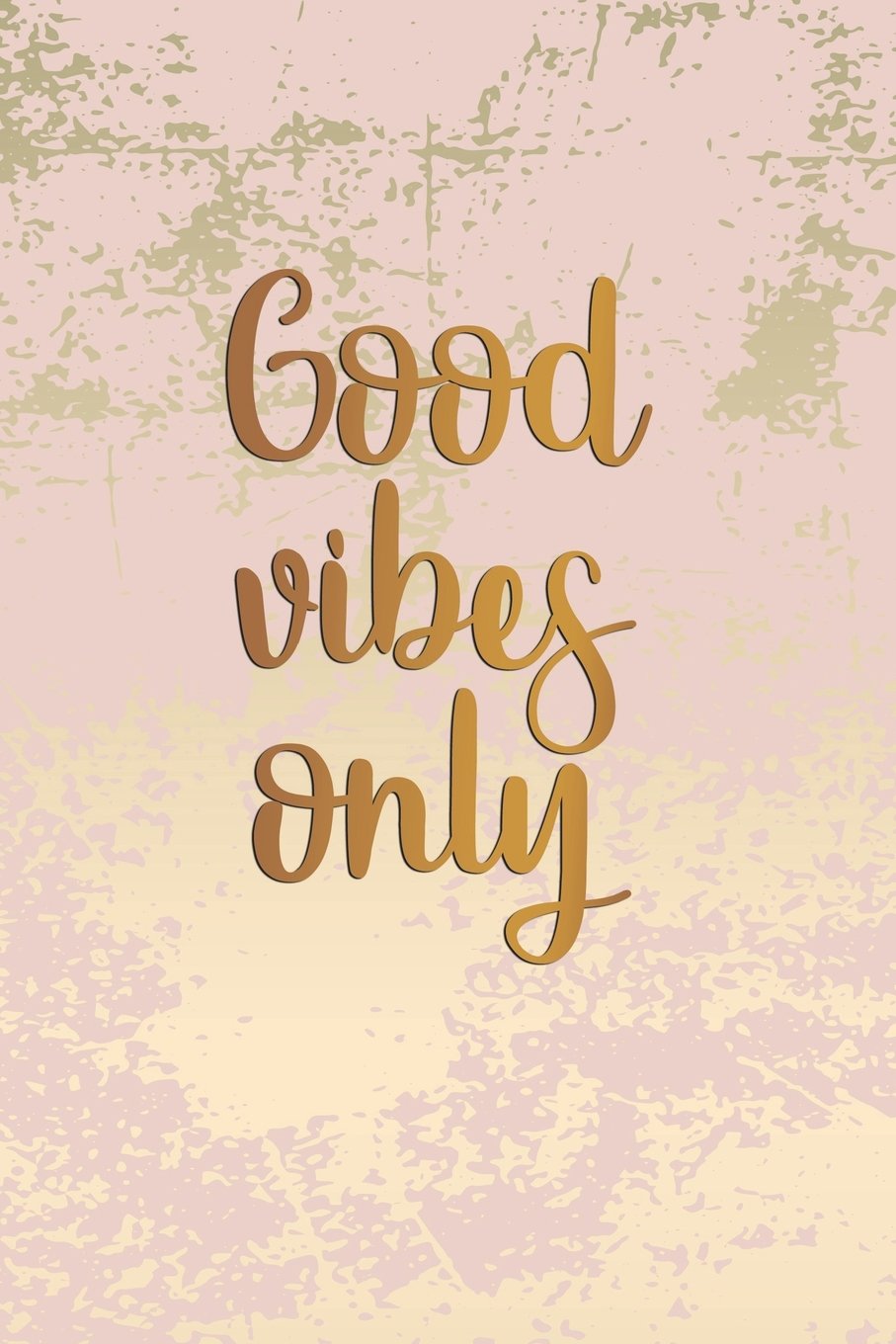 only good vibes
