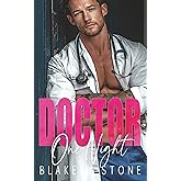 Doctor One Night: A Workplace Second Chance Romance (Doctor Feel Good)