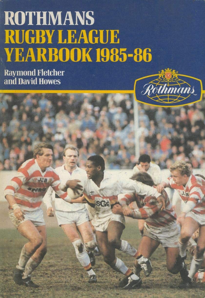 Rothmans Rugby League Yearbook 1985 86 Amazon Co Uk Raymond Fletcher And David Howes Eds Books