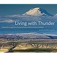 Living with Thunder: Exploring the Geologic Past, Present, and Future of Pacific Northwest Landscapes