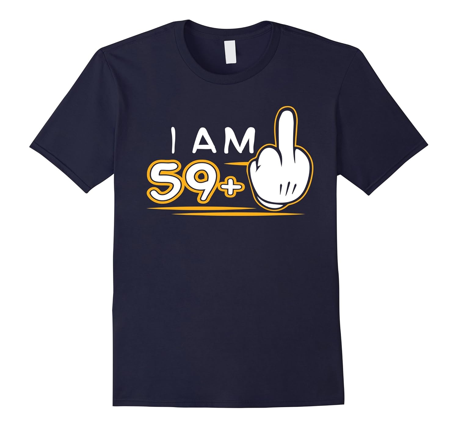 I Am 59 Plus 1 T Shirt Funny Cute 60th Birthday Gift T-Shirt-Rose