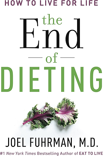Download The End of Dieting: How to Live for Life (English Edition) PDF