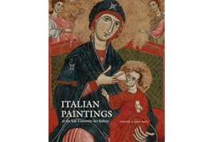 Italian Paintings at the Yale University Art Gallery: Volume 1: 1230-1420