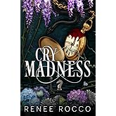 Cry Madness: Dark Academia Alice in Wonderland Retelling