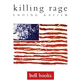 killing rage: Ending Racism