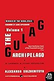 The Gulag Archipelago Volume 1: An Experiment in Literary Investigation