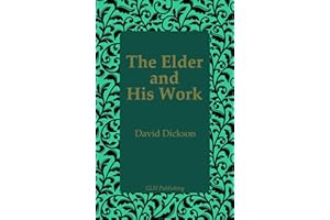 The Elder and His Work