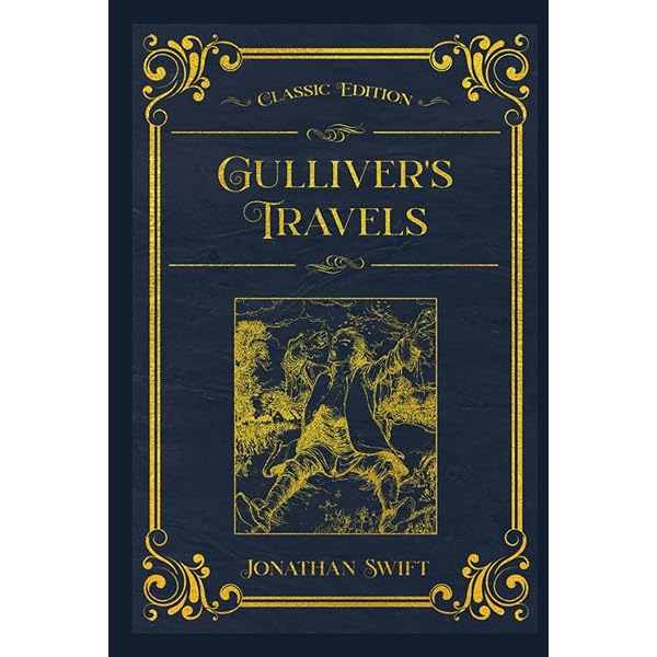 Gulliver's Travels: An Account of the Four Voyages Into