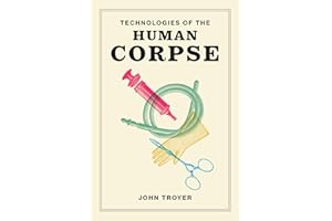 Technologies of the Human Corpse