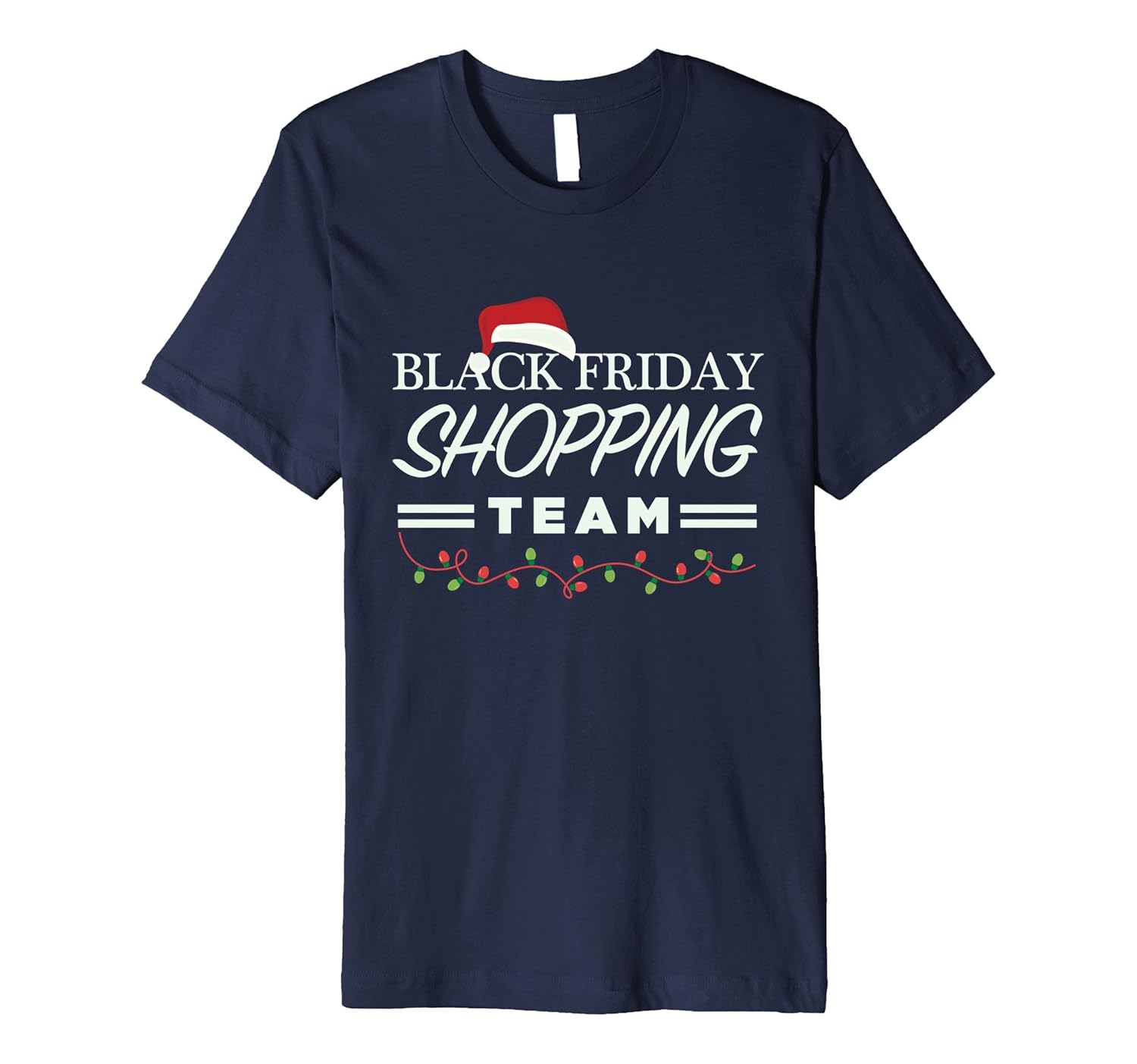 Funny Black Friday Shopping Team Christmas TShirt-ANZ