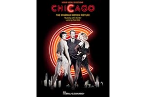 Chicago (Movie) - Vocal Selections | Piano/Vocal/Guitar Songbook with 13 Songs from the Film | Musical Theatre Sheet Music Co