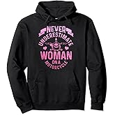 Never Underestimate A Woman Motorcycle Funny Biker Girl Pullover Hoodie