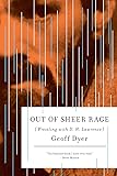 Out of Sheer Rage: Wrestling with D. H. Lawrence