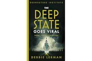 The Deep State Goes Viral: Pandemic Planning and the Covid Coup