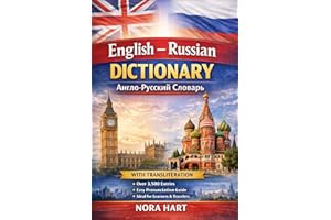 English–Russian Dictionary: A Practical Bilingual Dictionary with Transliteration for Learners, Travelers, and Language Enthu