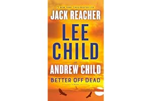 Better Off Dead: A Jack Reacher Novel