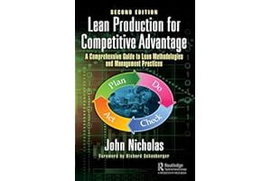Lean Production for Competitive Advantage: A Comprehensive Guide to Lean Methodologies and Management Practices, Second Editi