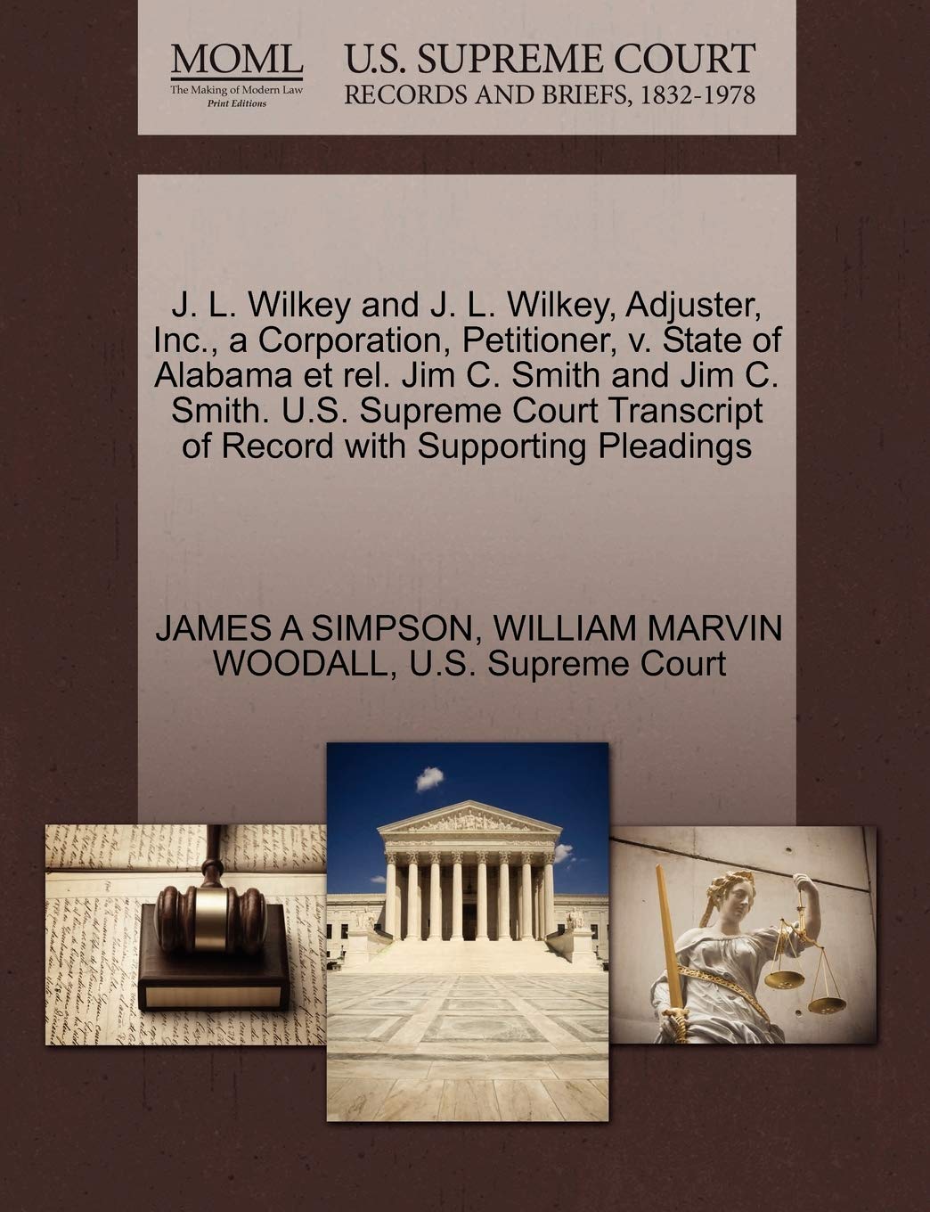 J L Wilkey And J L Wilkey Adjuster Inc A Corporation Petitioner V State Of Alabama Et Rel Jim C Smith And Jim C Smith U S Supreme Court Transcript Of Record With