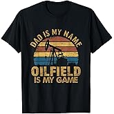 Landman dad oilfield Worker rig hand life drilling funny T-Shirt