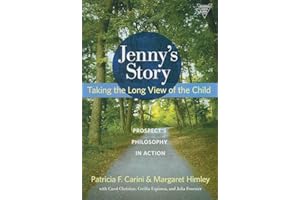 Jenny's Story: Taking the Long View of the Child: Prospect's Philosophy in Action