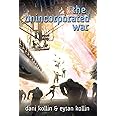 The Unincorporated War (The Unincorporated Man, 2)