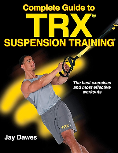 Download Complete Guide to TRX Suspension Training (English Edition) PDF