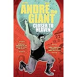 Andre the Giant: Closer to Heaven