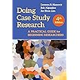 Doing Case Study Research: A Practical Guide for Beginning Researchers