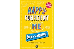 Happy Confident Me: Daily JOURNAL - Gratitude and Growth Mindset Journal that boosts children's happiness, self-esteem, positive thinking, mindfulness and resilience
