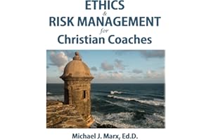 Ethics & Risk Management for Christian Coaches
