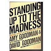 Standing Up to the Madness: Ordinary Heroes in Extraordinary Times