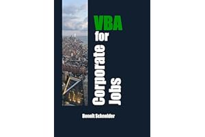 VBA for Corporate Jobs: Mastering Visual Basic for Applications (VBA)